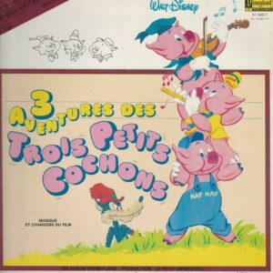 Walt DISNEY présente 3 Aventures des Trois Petits Cochons Livredisque 33T Disneyland ST 3886 F
