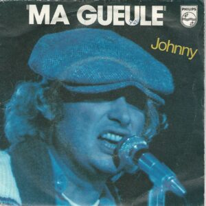Johnny HALLYDAY 45SP Philips 6172 300 Ma gueule/Comme le soleil
