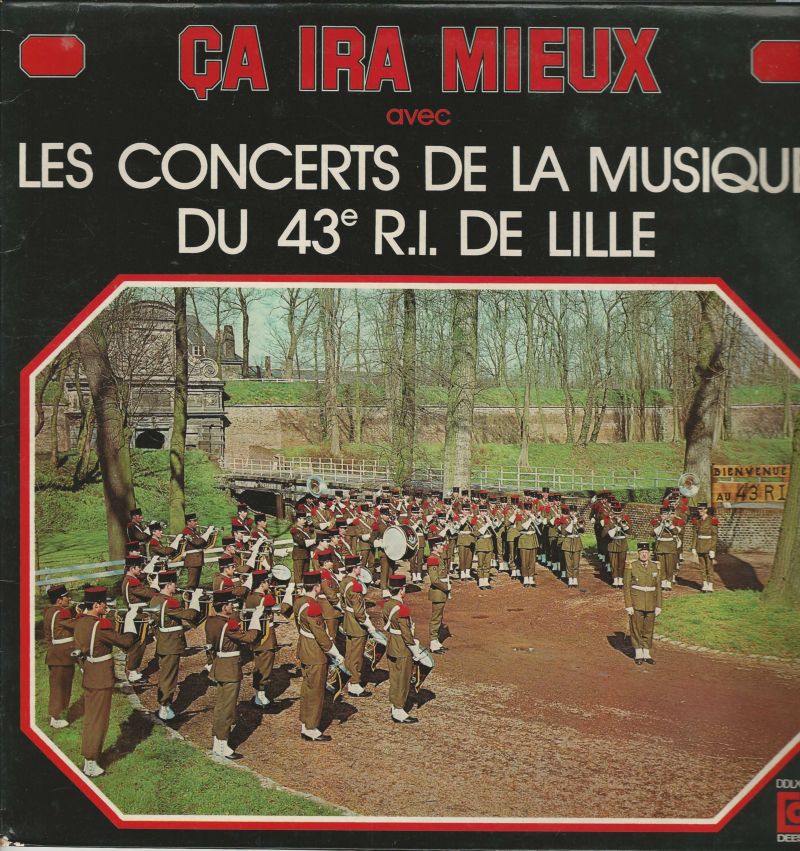 Les Concerts de la Musique du 43° R.I. de Lille 33T Déesse DDLX 144 Ca Ira Mieux
