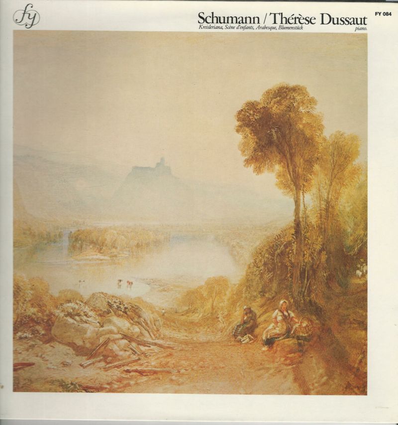 Thérèse DUSSAUT 33T FY 084 Schumann Kreisleriana, Scène d'Enfants, Arabeske, Blumenstück