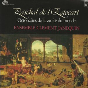 Ensemble CLEMENT JANEQUIN 33T Harmonia Mundi HM 1110 Paschal de l'Estocart