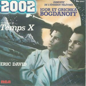Eric DAVID 45SP RCA PB 8893 2002 L'Odyssée du Futur/Postlude pour Ondine Générique de TEMPS X