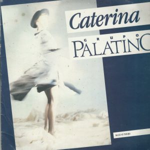 GRUPO PALATINO MAXI 45 Tours Victoria Edition Limitée SP 1368 CATERINA