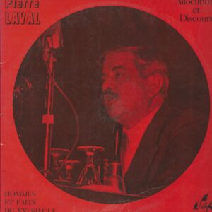 Pierre LAVAL 33TD SERP HF 27 Allocutions et Discours