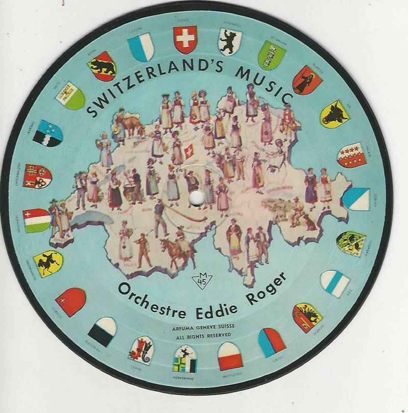EDDIE ROGER 45tours ARFUMA Picture Disc SWITZERLAND'S MUSIC