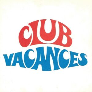 Divers chant et musique 45T souple Club Vcances C'est si doux les vacances / Tennessee