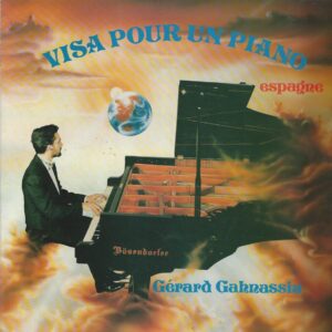 Gérard GAHNASSIA 33T Pianissime MAG 2018 Visa pour un piano Espagne